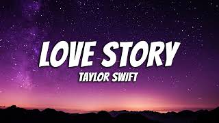 Taylor Swift Love Story Lyrics by Your Need List