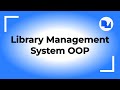 Build a Simple Library Management System in Python (OOP Project for Beginners)