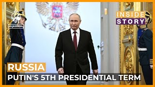 What might be expected from Putin's 5th presidential term? | Inside Story