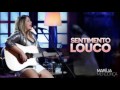 Marília Mendonça - Sentimento Louco (Download e Letra)