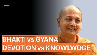 Bhakti OR Gyana - The better path | Knowledge or devotion | Ramakrishna Philosophy | Swami