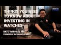 【You Talk I Talk】Checklist to investing in watch | Dato' Michael Tee @ Watch Investment