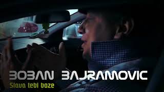 Boban Bajramovic - Slava tebi boze (official video)