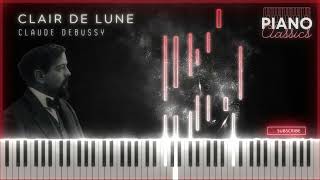 Clair de lune - Claude Debussy ♫ Piano Classics