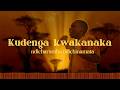 Kudenga Kwakanaka | Ndinoramba Ndichinamata (Shona Hymn Praise & Worship)