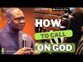 HOW TO CALL UPON GOD TO COMMAND HIS POWER IN YOUR SITUATION- Apostle Joshua Selman