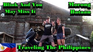 BLINK AND YOU MAY MISS IT - MORONG, BATAAN  : TRAVELING THE PHILIPPINES