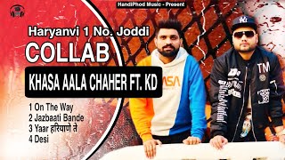 Khasa Aala Chaher ft. KD Collab | All Songs Mashup | New Haryanvi Songs 2022 | Juckbox