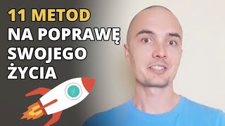 JAK ZMIENIĆ SWOJE ŻYCIE: 11 ZASAD na poprawę życia 🚀