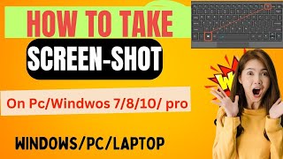 How to Take Screenshot on PC Windows 10 | Windows 7 / 8 / 10 Pro