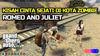 KISAH CINTA SEJATI ROMEO AND JULIET BENAR ADANYA DAN TAK AKAN TERPISAHKAN #16 - GTA 5 ROLEPLAY