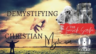 Demystifying Christian Mysticism