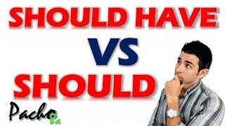 Esta es la diferencia entre SHOULD y SHOULD HAVE en inglés | Clases inglés