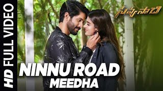 Savyasachi Video Songs | Ninnu Road Meeda Full Video Song | Naga Chaitanya,Nidhi Agarwal