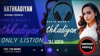 Hathkadiyan  Full song video | BARBIE MAAN'S | Sandeep Brar | New Panjabi song 2021 |