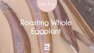 Roasting Whole Eggplant