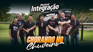 MUSICAL INTEGRAÇÃO - CHORANDO NO CHUVEIRO | CLIPE OFICIAL | 2024