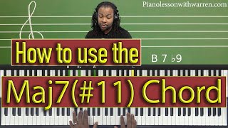 #162:How To Use The Maj7#11 Chord