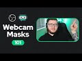 Change your Webcam Shape — How to Use Image Masks