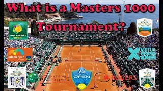 Masters 1000 Tournaments Explained