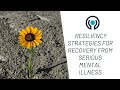 Resiliency Strategies for Recovery in Bipolar Disorder