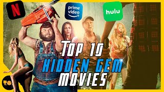 Top 10 Hidden Gem Movies On Netflix, Prime Video, Hulu | The Best Movies Of All Time