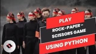 Rock-Paper-Scissors game using python with source code | #python #youtube #coding