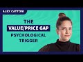 The Value/Price Gap Psychological Trigger