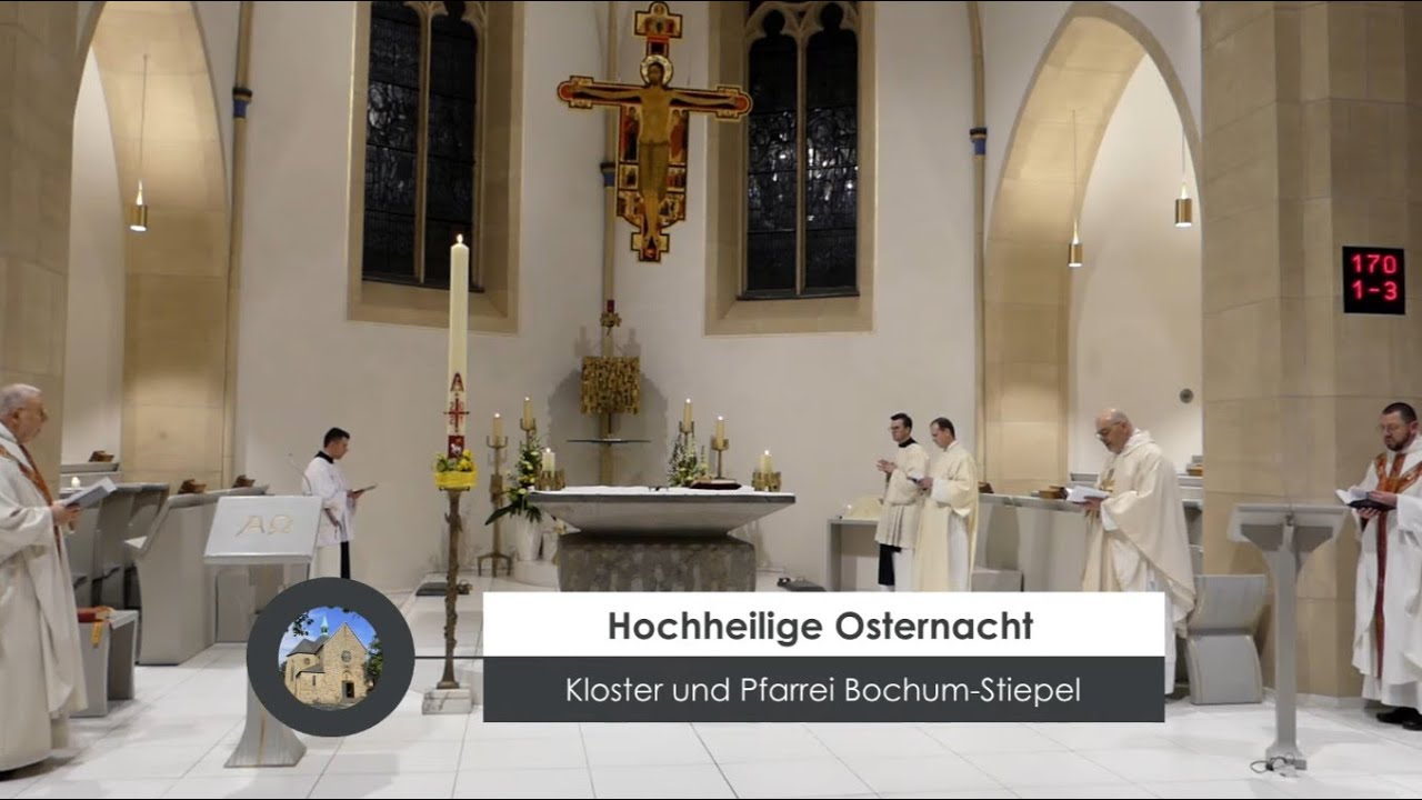 Liturgie Der Osternacht 2021 (Kloster Und Pfarrei) - YouTube