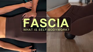 What Is Self-bodywork By Fascia.com (If You Are Feeling Pain, This Video Is For You)