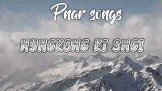 Nyngkong ki sngi pnar songss