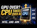NVIDIA Over? Why CPU Is The Next Trillion Dollar AI War - Intel, AMD, ARM