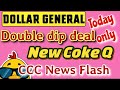 Today only Dollar General New Q💥Double dip on Coke!!