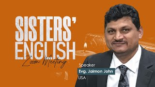 Jaimon John (Evg.)| Ashel Jaimon, Aaron Jaimon | Sisters, English Zoom Meeting | Athma-Mithram BDM