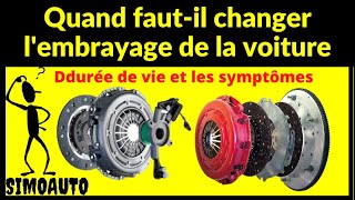 Quand faut-il changer l'embrayage de la voiture? Quelle est la durée de vie et les symptômes?