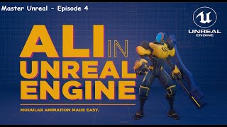 Use Lyra Animation Layers for Locomotion \u0026 Weapons - Mastering Unreal: Episode 4