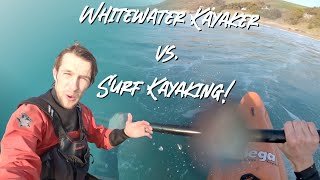 Whitewater kayaker tries surf kayaking for the first time!