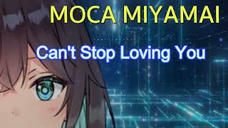 宮舞モカ　AI Vocal MOCA MIYAMAI【Synthesizer V】Can't Stop Loving You-Full Version