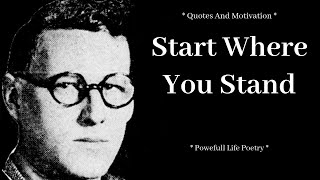 Discover the Incredible Power of Berton Braley's "Start Where You Stand" Poem