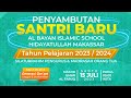 HIGHLIGHT KEDATANGAN SANTRI BARU TAHUN AJARAN 2023.