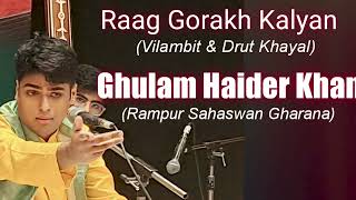 Raag Gorakh Kalyan || Ghulam Haider Khan (Aadil Abbas Khan) Rampur Sahaswan Gharana