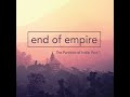 The Partition of India – Part 1: End of Empire