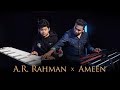 a. r. rahman x a.r. ameen | jam sessions