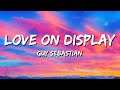 Guy Sebastian - Love On Display (Lyrics)