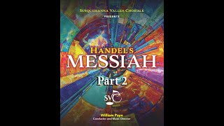 SVC Presents Handel's Messiah, Part 2