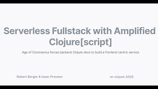 Serverless Fullstack with Amplified Clojure[script]