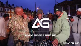 TIPPA IRIE \u0026 RAGGA RUGGIE LIVE FROM BRIXTON | DJ AG ONLINE