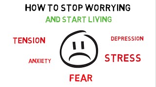 HOW TO STOP WORRYING AND START LIVING (HINDI)- HOW TO REDUCE STRESS,DEPRESSION,ANXIETY,WORRIES