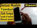 Easy Ways to Fix the Xiaomi ON / OFF / Volume Button // Button Not Working or Difficult to Press