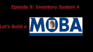 Let's Build a Unity Moba [Ep 9] [Inventory System 3] [C#]